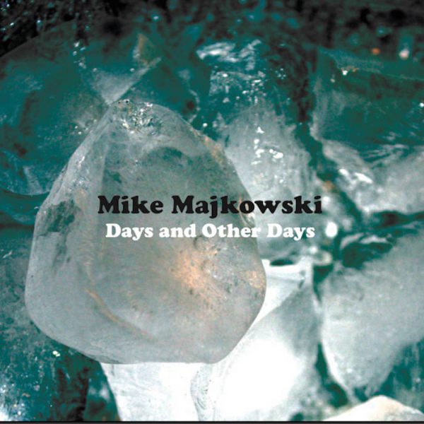MIKE MAJKOWSKI - Days and Other Days - LP