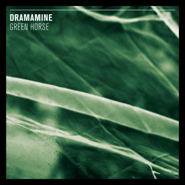 DRAMAMINE - "Green Horse" - LP