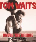 TOM WAITS - Under The Bridge - 2xLP