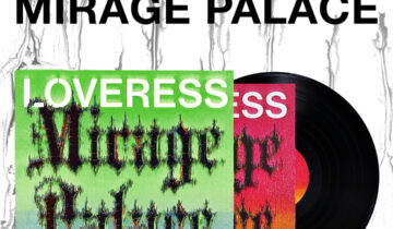 Loveress – Mirage Palace out now !