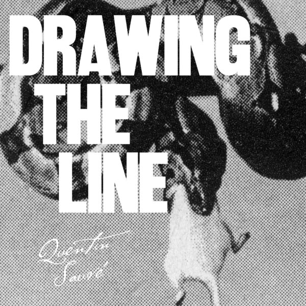QUENTIN SAUVÉ – DRAWING THE LINE