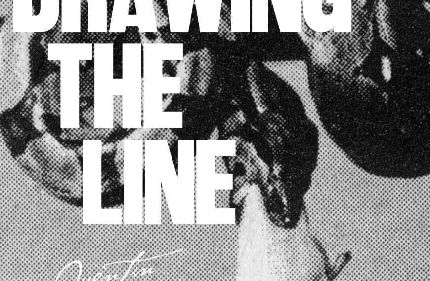 QUENTIN SAUVÉ – DRAWING THE LINE