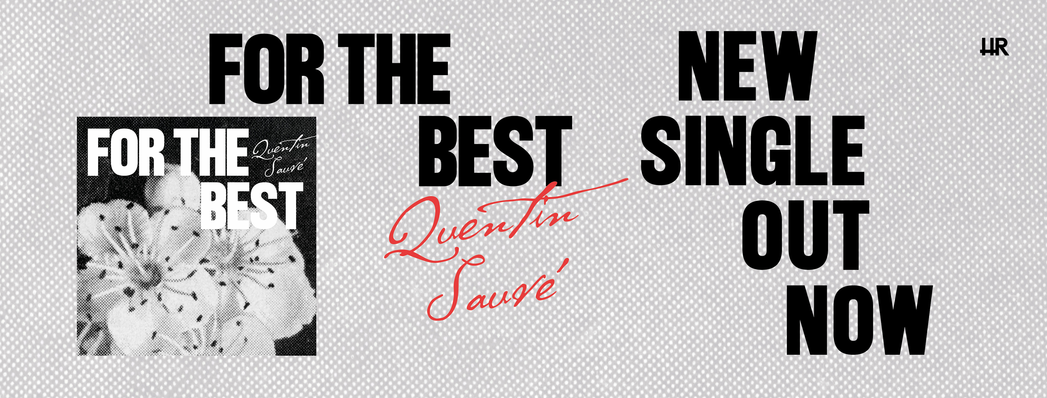 QUENTIN SAUVÉ - FOR THE BEST