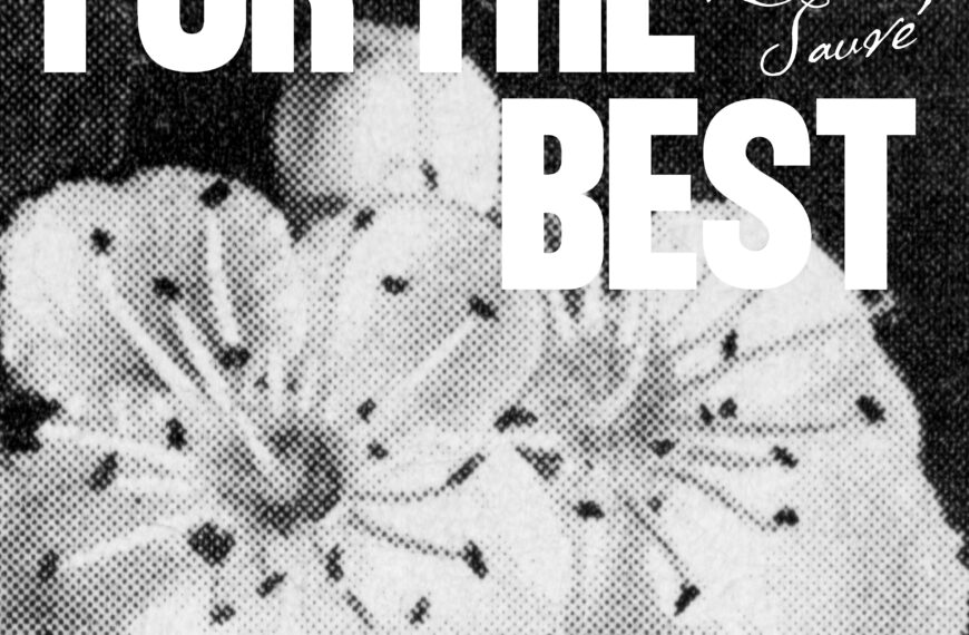 QUENTIN SAUVÉ – FOR THE BEST
